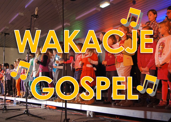 Wakacje z muzyką gospel dla dzieci (27.06-01.07.2016)