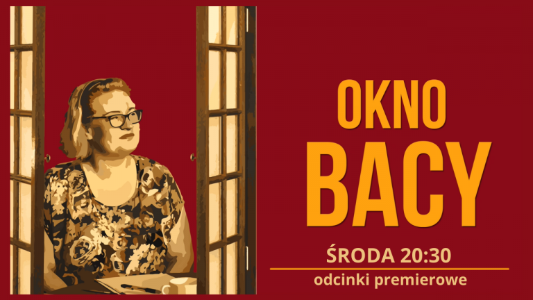 Okno Bacy – nowy cykl programów